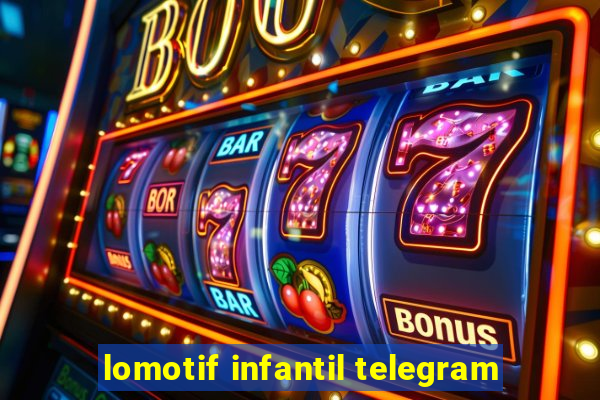 lomotif infantil telegram